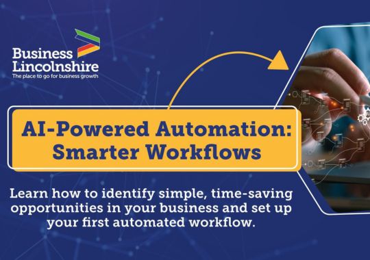 Mosaic latest news and events - AI-Powered Automation: Smarter Workflows | Business Lincolnshire