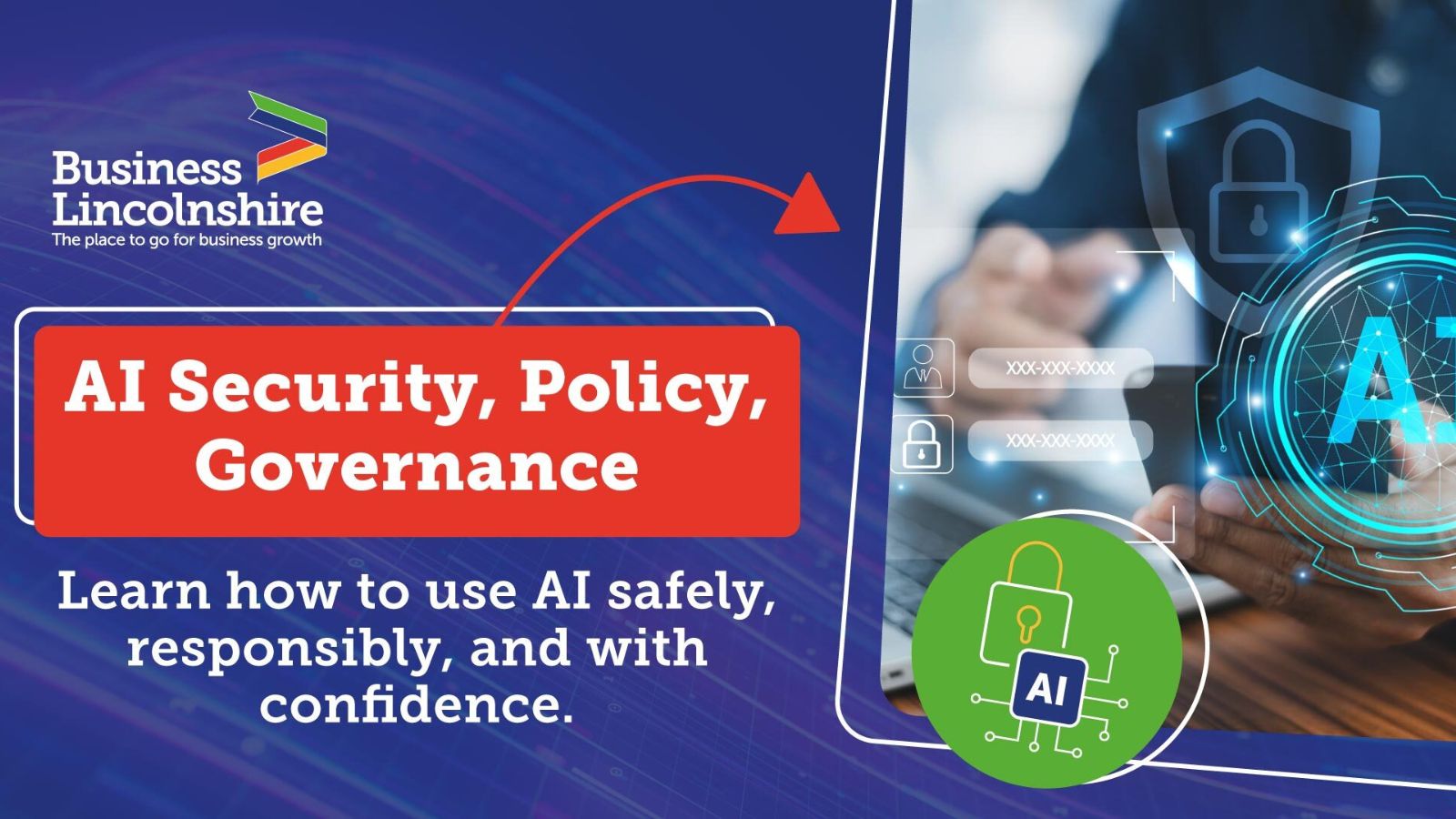 how to use AI safely, responsibly, and with confidence. business lincolnshire event