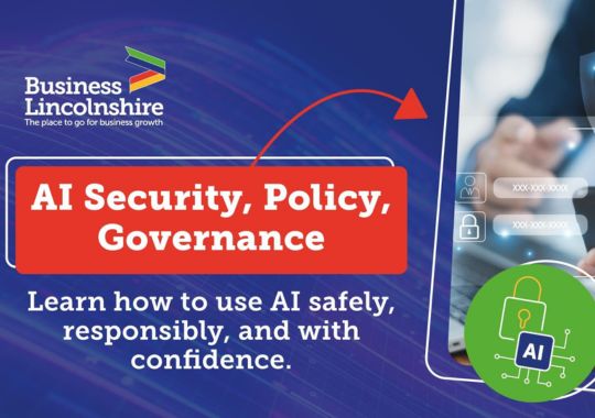 AI Security, Policy, Governance | Business Lincolnshire