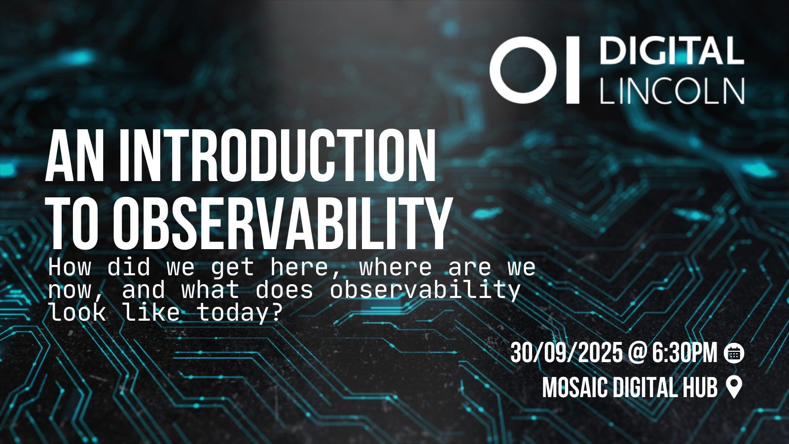 Join Carl Inglis for an introduction to observability — exploring its history, key tools, and real-world insights